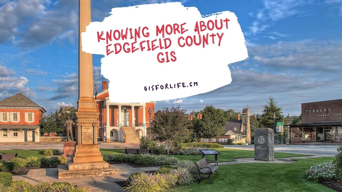 Knowing More About Edgefield County GIS