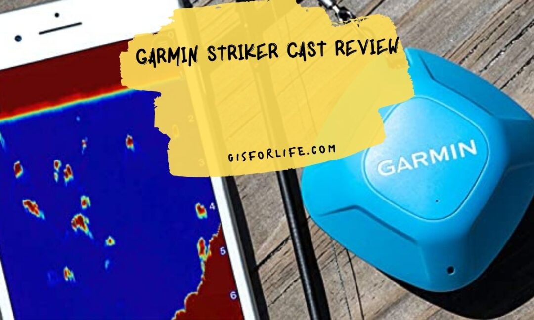 Garmin Striker Cast Review