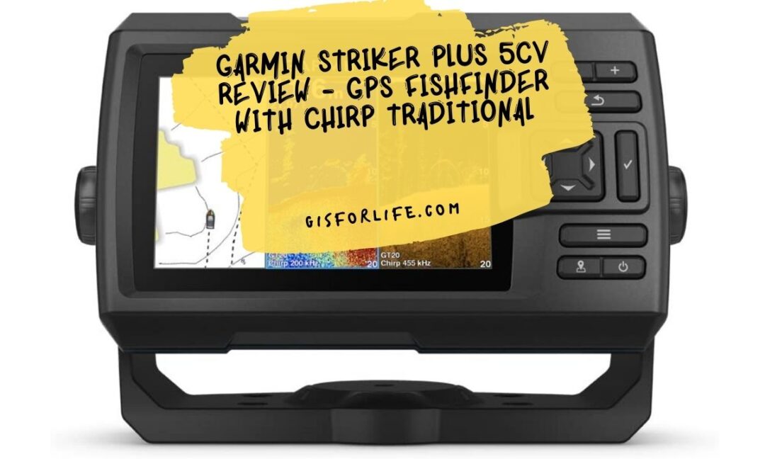 Garmin Striker Plus 5cv Review - GPS Fishfinder with CHIRP Traditional