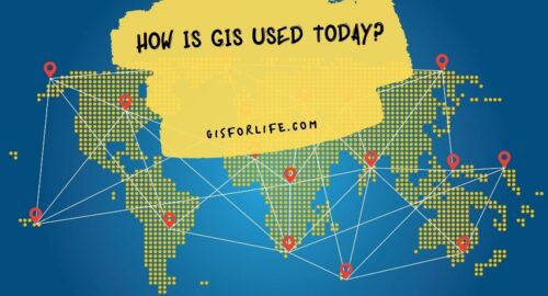 How is GIS Used Today