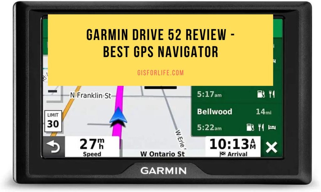Garmin Drive 52 Review - Best  GPS Navigator