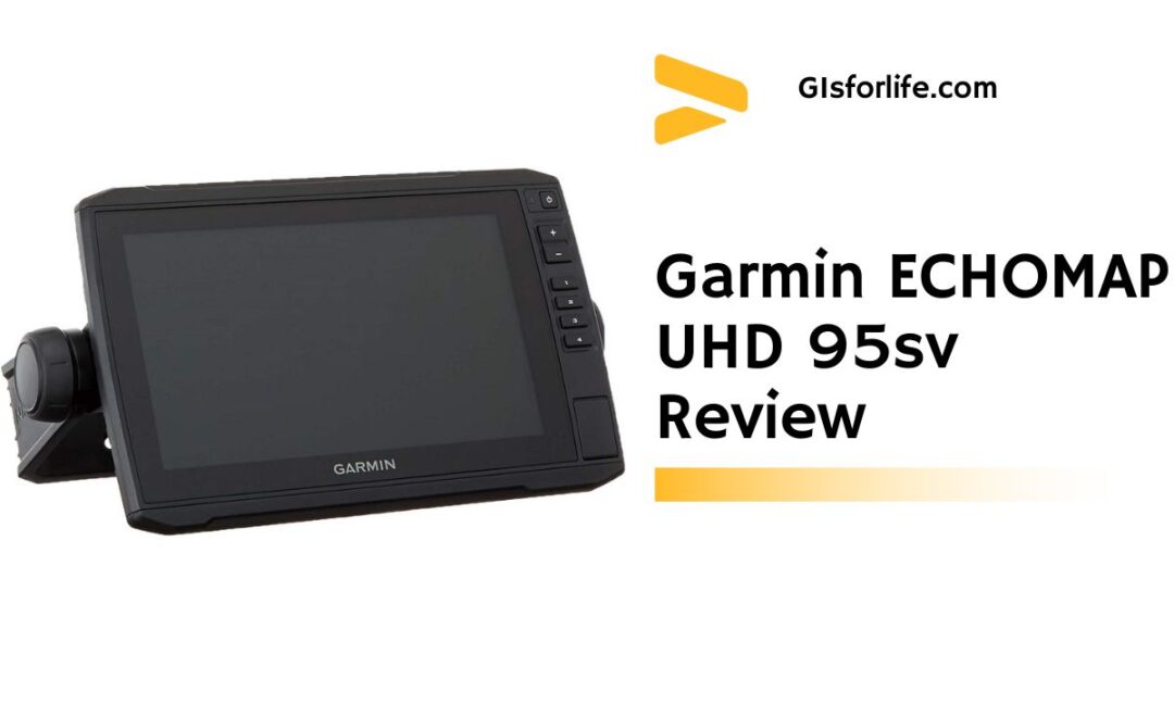 Garmin ECHOMAP UHD 95sv Review
