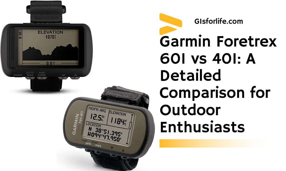 Garmin Foretrex 601 vs 401 A Detailed Comparison for Outdoor Enthusiasts