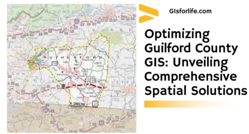 Optimizing Guilford County GIS Unveiling Comprehensive Spatial Solutions